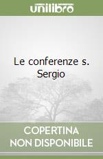 Le conferenze s. Sergio