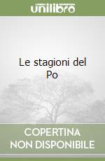 Le stagioni del Po libro