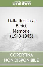 Dalla Russia ai Berici. Memorie (1943-1945) libro