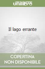 Il lago errante libro