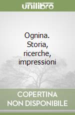 Ognina. Storia, ricerche, impressioni