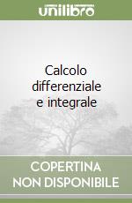 Calcolo differenziale e integrale libro