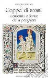 Coppe di aromi: contenuti e forme della preghiera libro