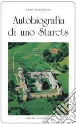 Autobiografia di uno starets libro