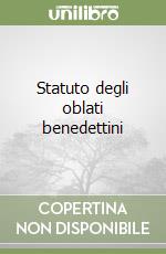 Statuto degli oblati benedettini libro