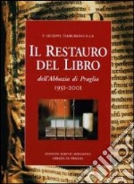 Il restauro del libro dell'Abbazia di Praglia 1951-2001 libro