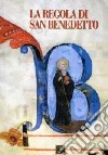 La Regola di San Benedetto libro