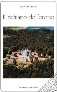 Il richiamo dell'eremo