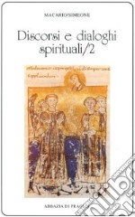 Discorsi e dialoghi spirituali. Vol. 2