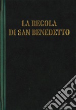 La regola di san Benedetto libro