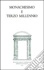 Monachesimo e terzo millennio libro