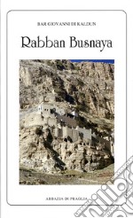 Rabban Busnaya libro