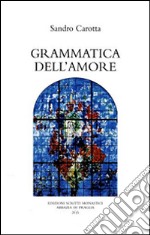 Grammatica dell'amore libro