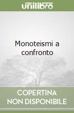 Monoteismi a confronto libro