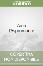 Amo l'Aspromonte