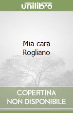 Mia cara Rogliano libro