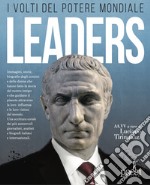 Leaders. I volti del potere mondiale libro