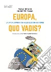 Europa, quo vadis? La sfida sovranista alle elezioni europee libro di Becchi Paolo Palma Giuseppe