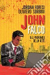 John Falco. Nel profondo della rete libro