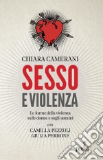 Sesso e violenza. Le forme della violenza sulle donne e sugli uomini