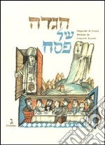 Haggadàh di Pesach illustrata da Emanuele Luzzati. Ediz. italiana e inglese libro