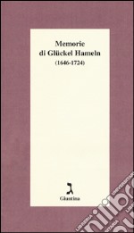 Memorie di Glückel Hameln (1646-1724)  libro usato