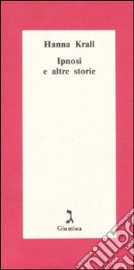 Ipnosi e altre storie libro usato