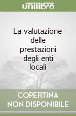 La valutazione delle prestazioni degli enti locali libro