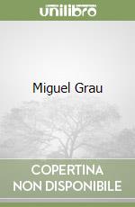 Miguel Grau libro