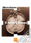 Il fattore tempo libro