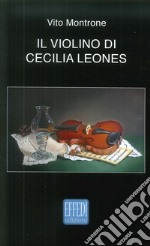 Il violino di Cecilia Leones libro