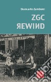 Zgc rewind libro