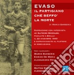 Evaso. Il partigiano che beffò la morte. Audiolibro