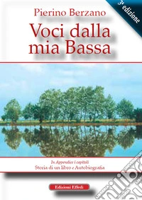 Voci dalla mia Bassa libro
