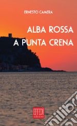 Alba rossa a punta crena libro