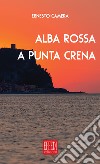 Alba rossa a punta crena libro