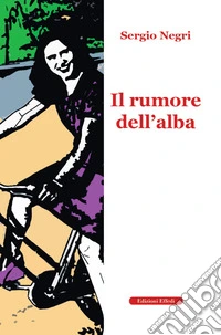 Il rumore dell'alba