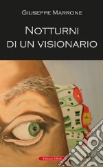 Notturni di un visionario libro