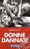 Donne dannate libro