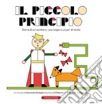 Il piccolo principio. Storia di un Sentiero, una Volpe e un po' di vento libro