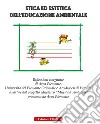 Etica ed estetica dell'educazione ambientale libro