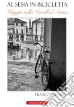 Al Sesia in bicicletta libro