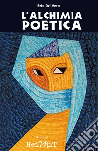 L'alchimia poetica libro
