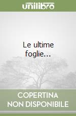 Le ultime foglie... libro