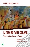 Il tesoro particolare. Temi della Chiesa di oggi libro