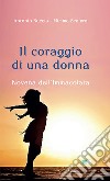 Il coraggio di una donna. Novena dell'Immacolata libro di Ruccia Antonio Scalera Mimma