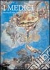 Los Médicos. Historia de una dinastia europea libro di Cesati Franco Fintoni M. (cur.) Paoletti A. (cur.)