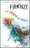 Firenze: un sogno a colori libro