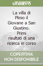 La villa di Plinio il Giovane a San Giustino. Primi risultati di una ricerca in corso libro