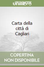 Carta della città di Cagliari libro